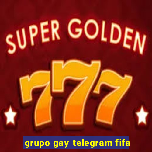 grupo gay telegram fifa